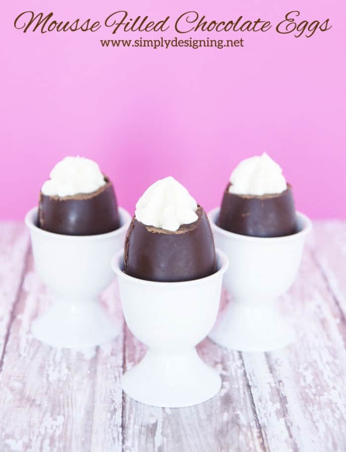 Mousse Filled Chocolate Easter Eggs - Simply Designing with Ashley