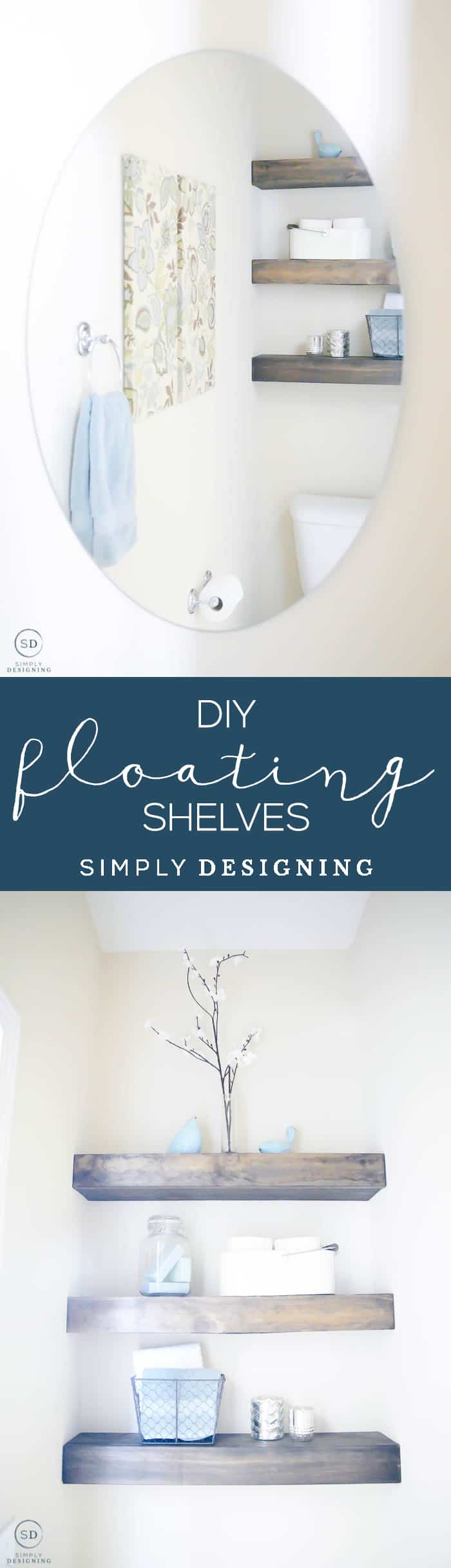 DIY Floating Shelves - sharing all the steps for how to make floating shelves