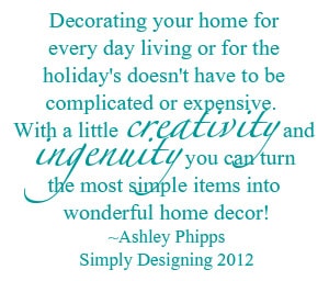 Decorating Quote1 Decorating your home doesn't have to be complicated or expensive... 36