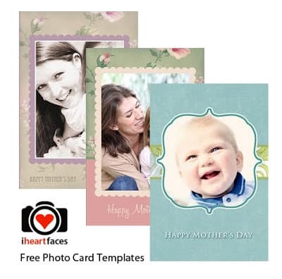 I Heart Faces Free Photo Cards11 | Mother's Day Cards -- FREE DOWNLOADABLE -- | 35 |