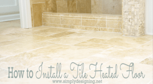 Featured Image Master Bathroom Remodel: Part 7 { How to Install Radiant Heated Tile Floors } 1 Heated Tile Floors