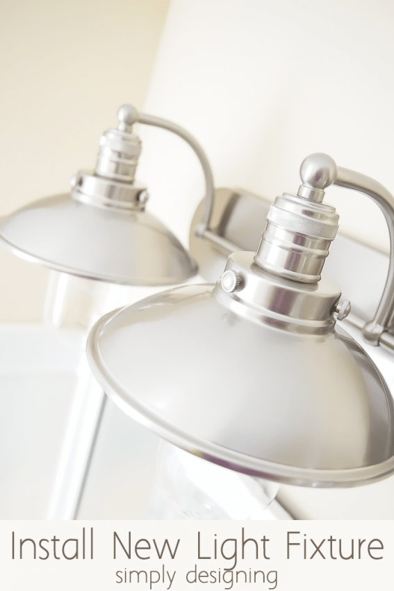 Install a new Light Fixture | this is such a pretty Industrial Bathroom Light