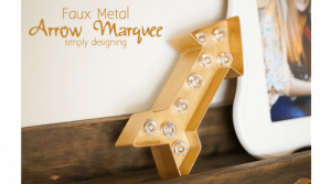 Faux Metal Arrow Marquee Featured Image Faux Metal Arrow Marquee 3 home decor projects