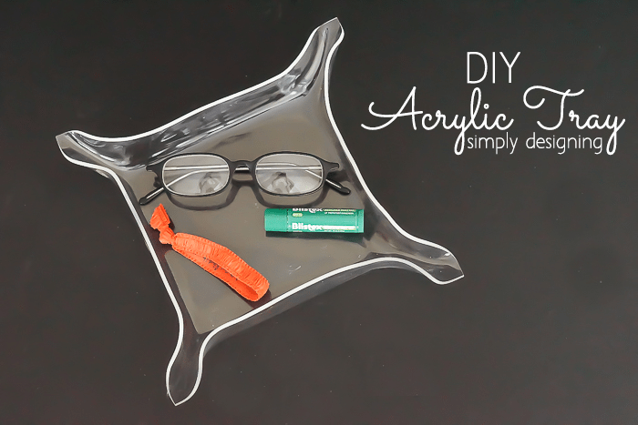 DIY Acrylic Tray | this is so fun and easy to DIY and it makes a great bedside tray, entryway key drop or catchall