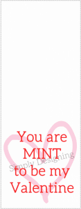 You are MINT to be my Valentine Printable