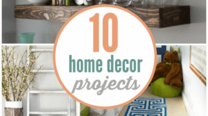 10 Stunning Home Decor Projects Home Decor Projects 1 home decor projects