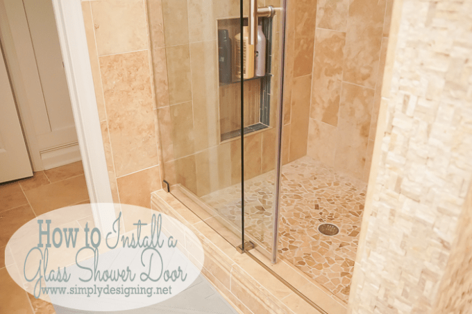 How to Install a New Shower Door | Simply Designing with Ashley