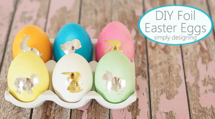 DIY Foil Easter Eggs