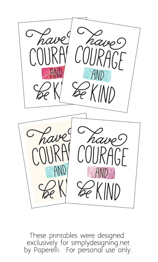 Have Courage And Be Kind Simply Designing With Ashley