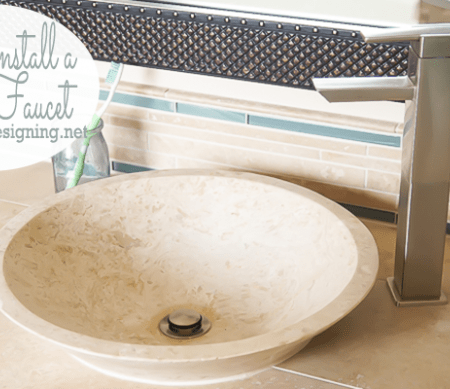 How to Install a New Vessel Faucet and Sink