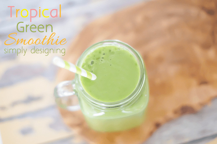 Tropical Green Smoothie