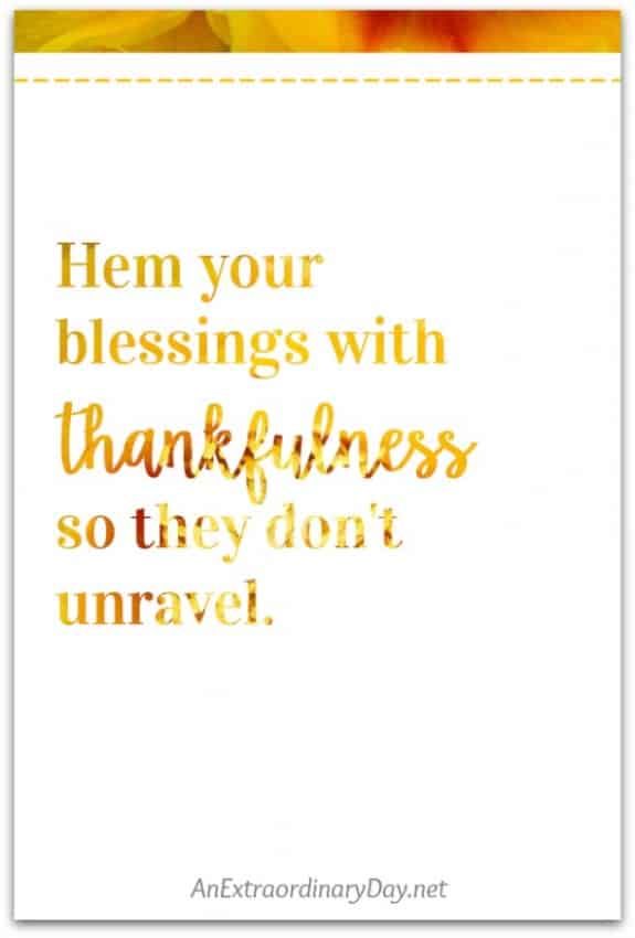 Hem-your-blessings-with-thankfulness-Printable-Quote-from-AnExtraordinaryDay.net_