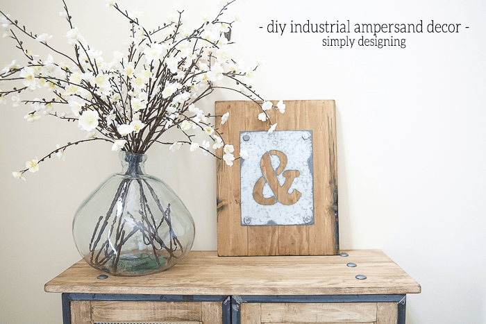 DIY Industrial Ampersand Decor - so simple to make and is such fun and bold diy industrial decor