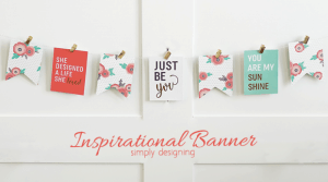 DIY Inspirational Banner featured image Inspirational Banner 1 Inspirational Banner
