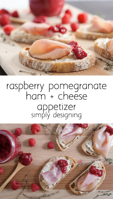 Raspberry Pomegranate Ham and Cheese Appetizer