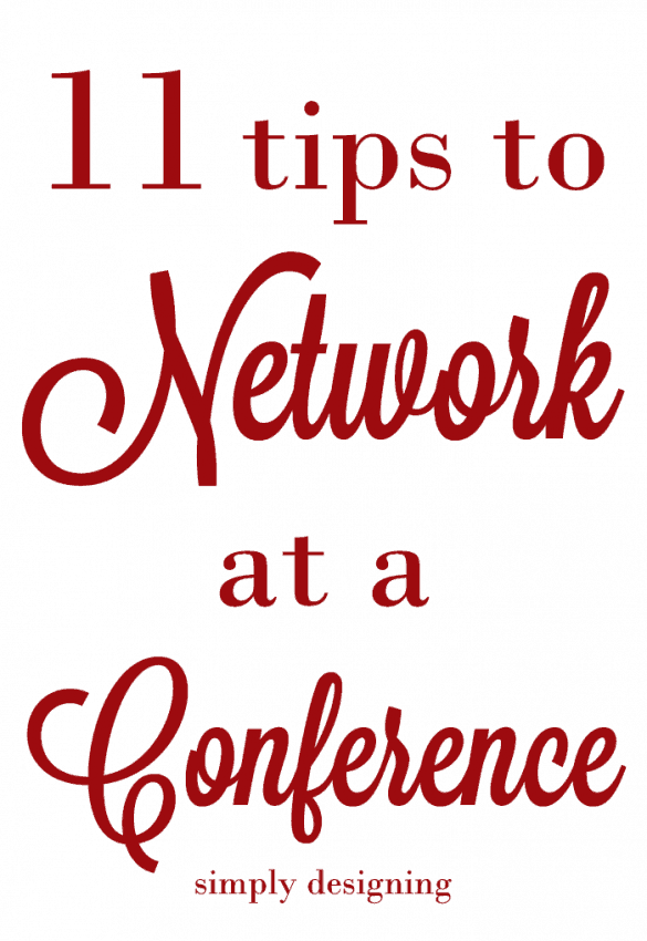 11 tips to network at a conference - these are simple tips to help make the most out of your business trip