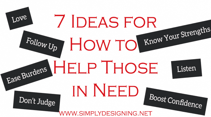 7 ideas for how to Help Those In Need