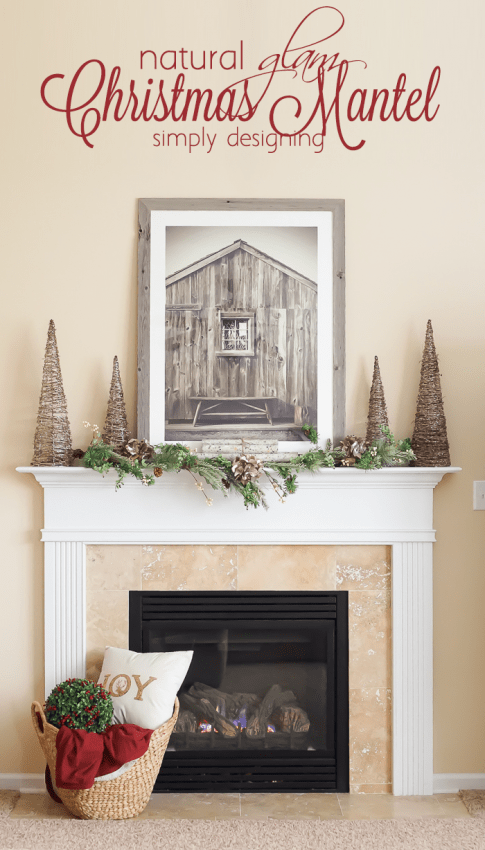Natural Glam Christmas Mantel - a quick and simple way to decorate your mantel for the holiday season