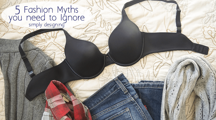 5 Fashion Myths You Need to Ignore- featured image