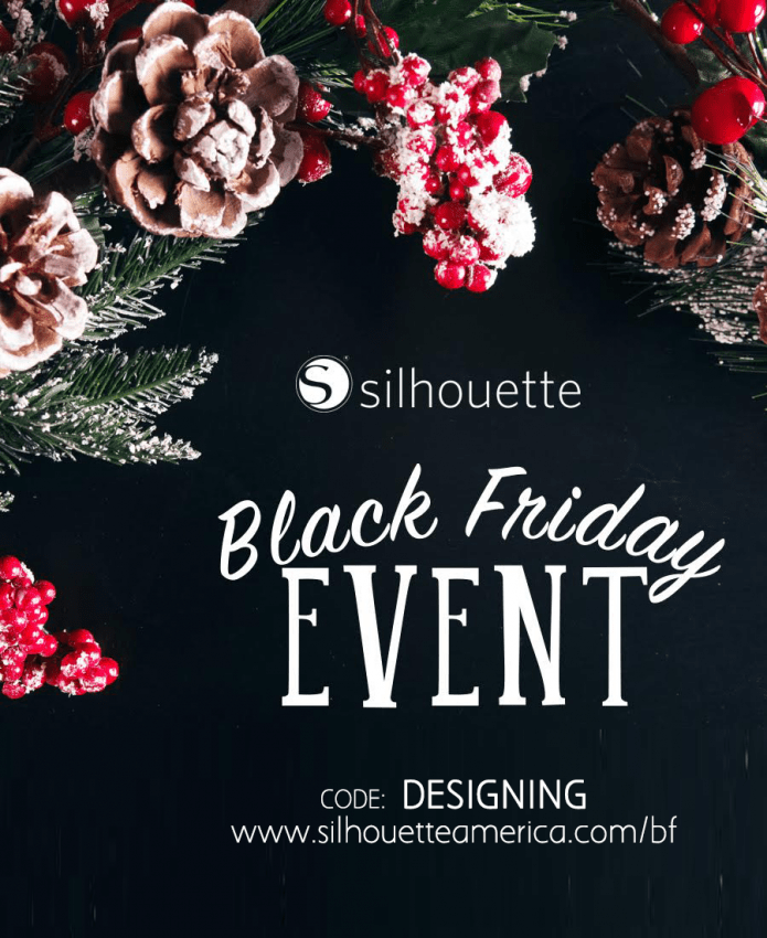 Black Friday Deals with Silhouette START TONIGHT! Simply Designing