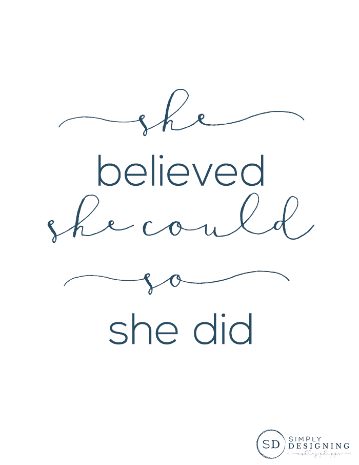 She Believed She Could So She Did Free Printable | Simply Designing with Ashley