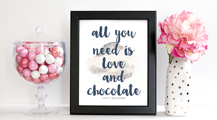 all you need is love and chocolate printable - featured image