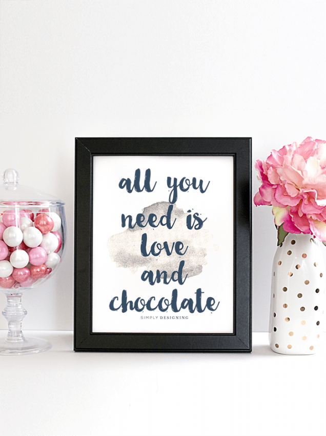 all you need is love and chocolate printable