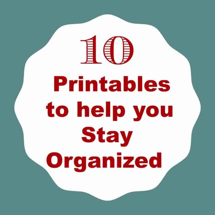 10-printables-to-help-you-stay-organized