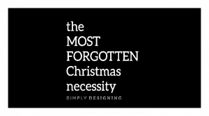 the most forgotten Christmas necessity 2 The Most Forgotten Christmas Necessity 1 most forgotten Christmas