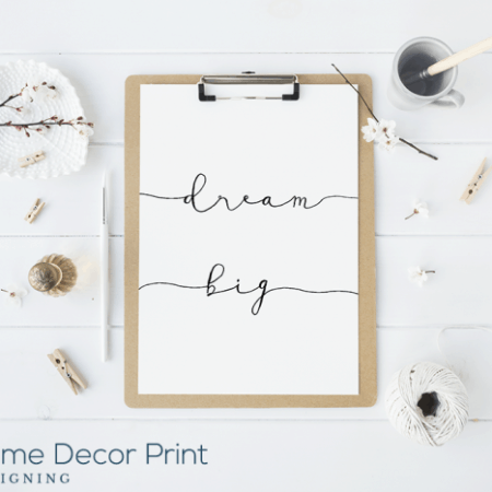 Dream Big Printable - free typography print for your home