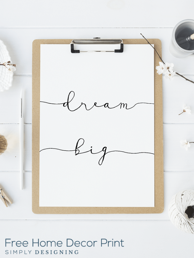 Dream Big Printable - free typography print for your home