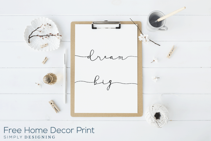 Dream Big Printable - free typography print for your home