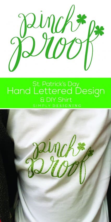 St Patricks Day Pinch Proof Hand Lettered Design Print and DIY Shirt