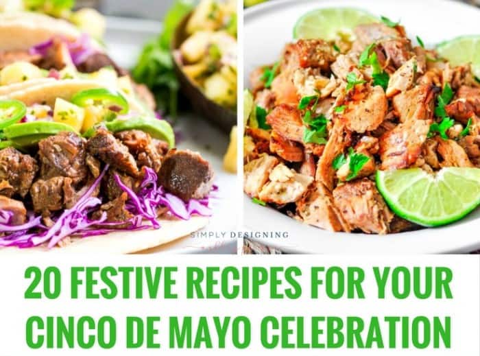 20 Festive Recipes for Cinco de Mayo 1 | 20 Festive Recipes for Cinco de Mayo | 3 | clean and organize