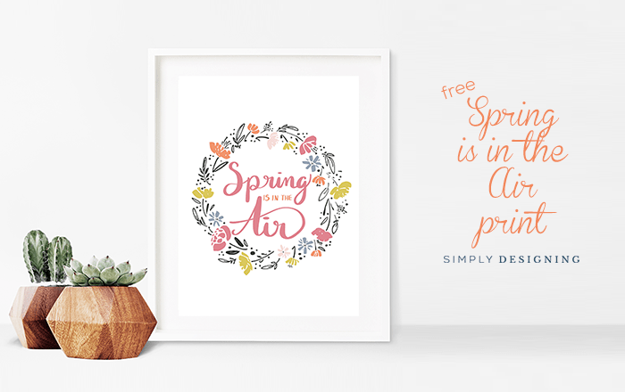 Spring Print Spring is in the Air Free Hand Lettered Print for Spring | Free Hand Lettered Spring Print with Floral Wreath | 2 | farmhouse decorating