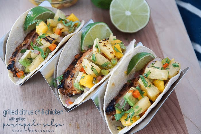 Citrus Chili Chicken with Grilled Pineapple Salsa | Grilled Citrus Chicken with Grilled Pineapple Salsa Taco Recipe | 6 | Grilled Salmon