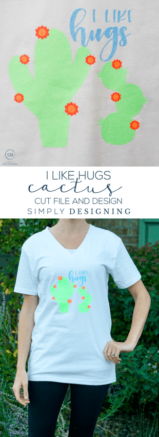 I Like Hugs Cactus Cut File with tshirt design idea - this cute and funny cactus design makes the cutest shirt