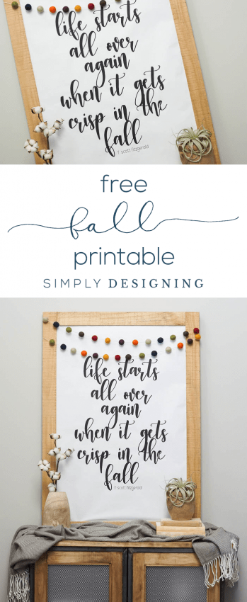 Free Fall Printable - Life Starts Over Again When it Gets Crisp in the Fall - Fall Print - Simply Designing