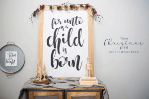 For Unto Us a Child is Born Free Christmas Print For Unto Us a Child is Born Free Christmas Print 4 Free Christmas Printable