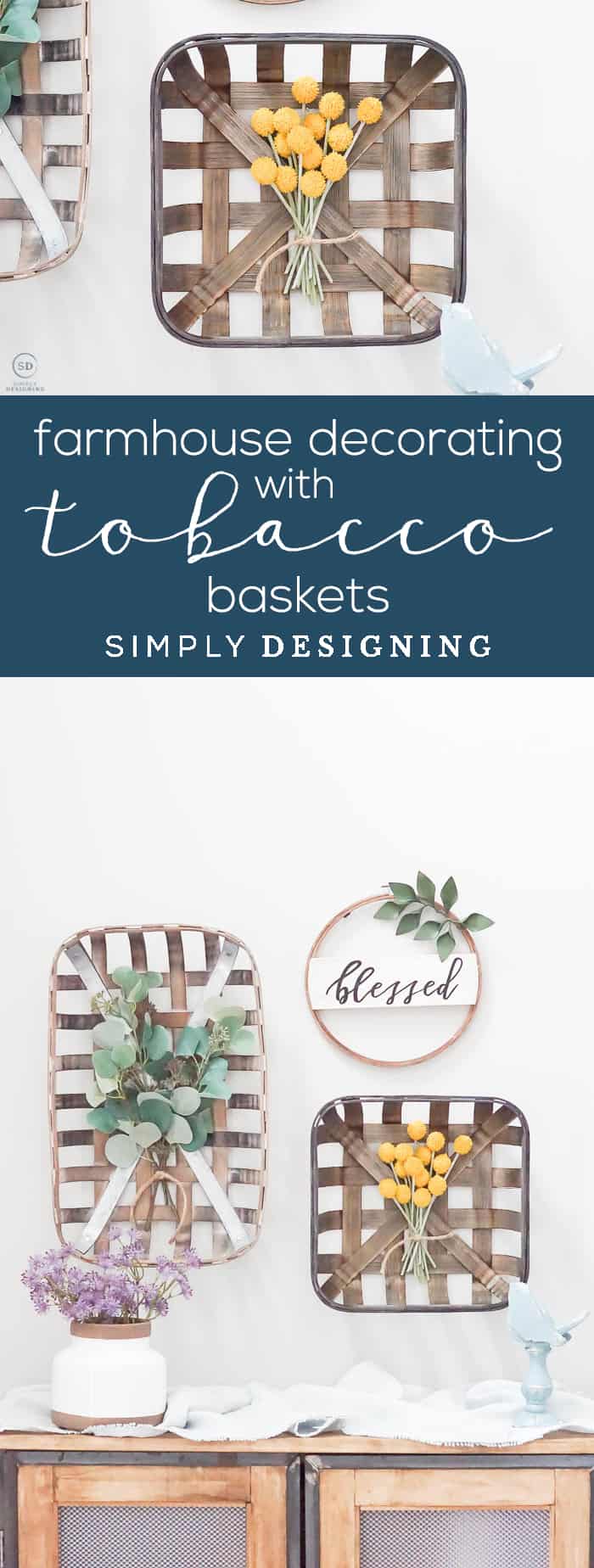 Farmhouse Decorating with Tobacco Baskets - decorate your entryway with these beautiful tobacco baskets