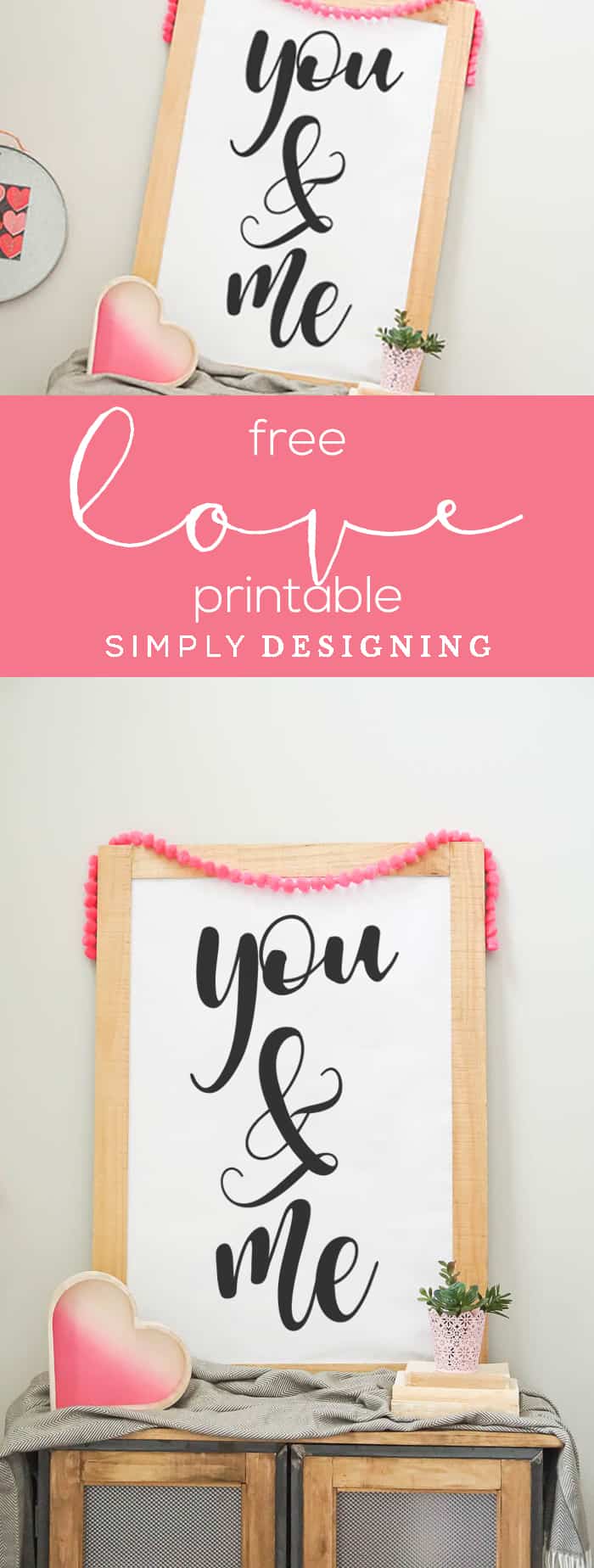 Free Valentines Day Print - Free Master Bedroom Print - Free Love Print - You and Me Printable - Simply Designing