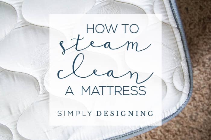 How to Steam Clean a Mattress Quickly How to Clean a Mattress 12 school supplies for grownups