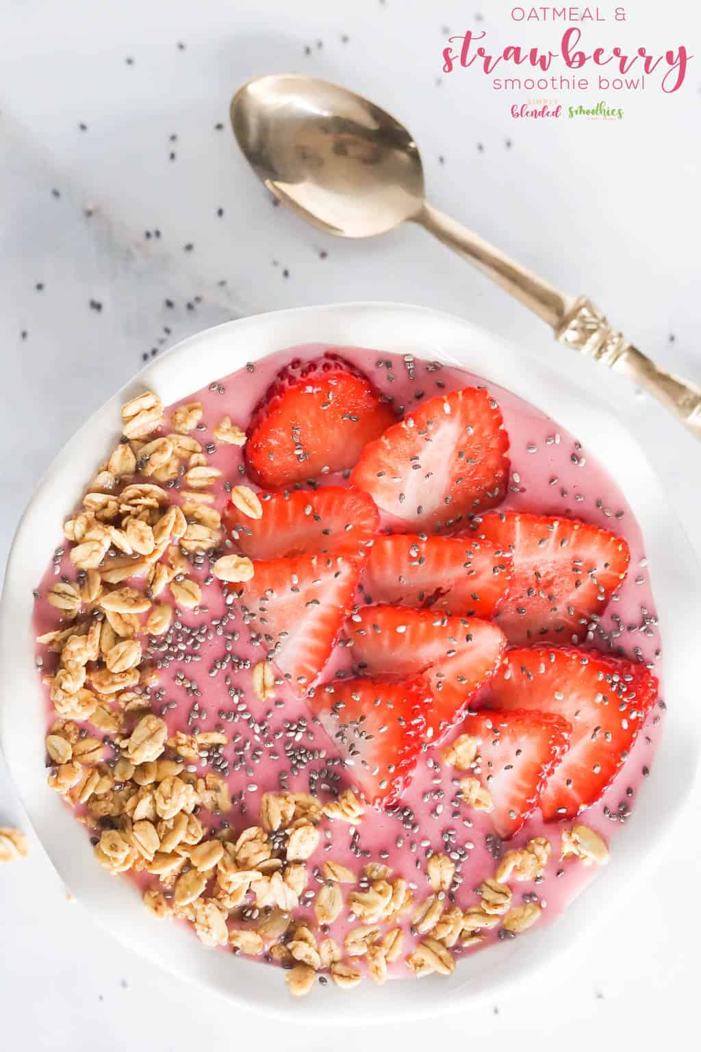 Strawberry Oatmeal Smoothie Bowl 4 Strawberry Oatmeal Smoothie Bowl Recipe