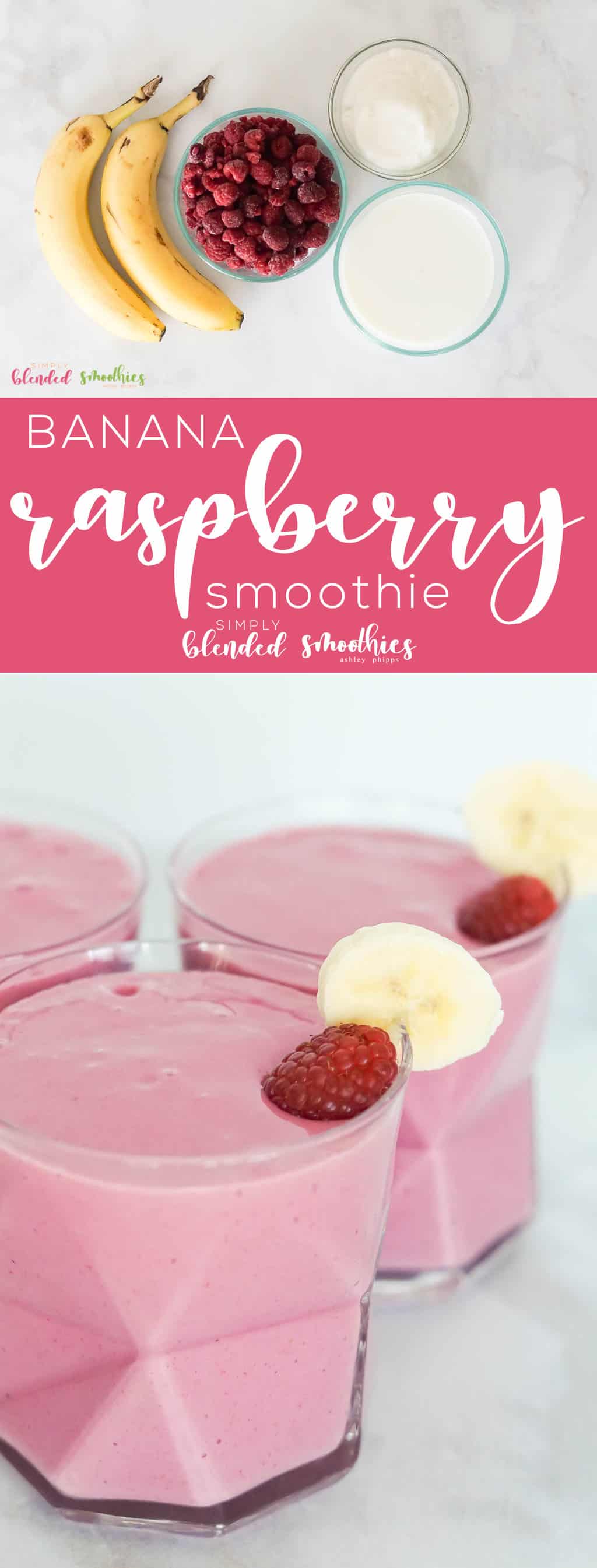 Raspberry Banana Smoothie 1 This raspberry banana smoothie is the perfect combination of sweet and tart for a delicious and healthy smoothie